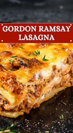 a piece of lasagna on a plate with the title text reads gordon ramsay'lasagna