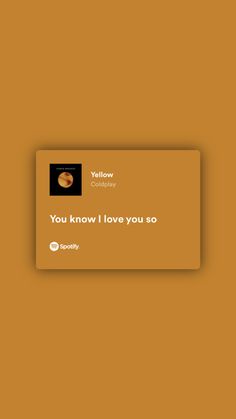 an orange card with the words you know i love you so