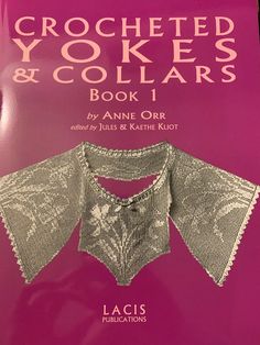 the book is about crocheted yokes and collars