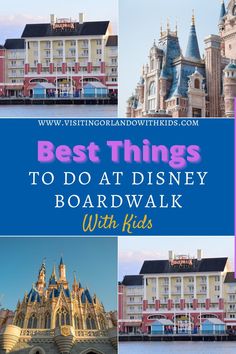 the best things to do at disney's boardwalk with kids