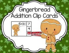 a gingerbread addition clip card game for kids to practice addition skills on the number line