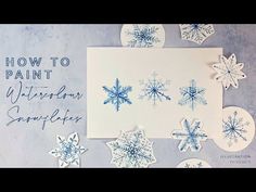 how to paint watercolor snowflakes