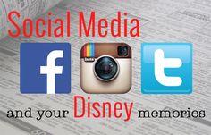 social media and your disney memories are on top of the newspaper with an image of a camera