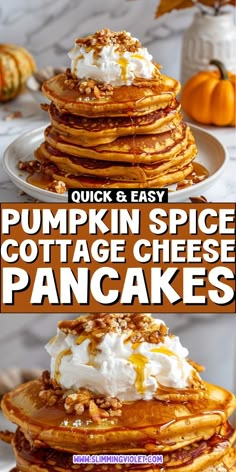 pumpkin spice cottage cheese pancakes are stacked on top of each other and topped with whipped cream