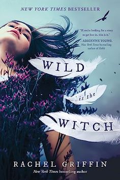 the cover of wild is the witch by rachel grifin, new york times best seller