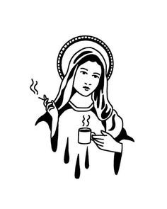 the virgin mary holding a cup of coffee