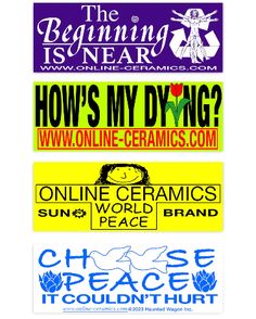 four different stickers that say how's my dying?