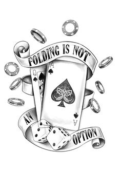 a black and white drawing of playing cards with the words folding is not an option