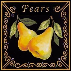 two pears on a black background with the words pears written in gold lettering