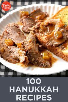 a plate with meat and bread on it that says, 100 hanukkah recipes