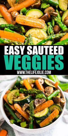 two pictures with different vegetables in them and the words easy sauteed veggies