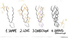 four different types of braids with the words i shape 2 love 3 direction 4 braid