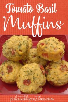 tomato basil muffins on a red plate with text overlay