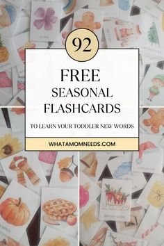 a collage of pictures with the words free seasonal flashcards to learn your toddler new words