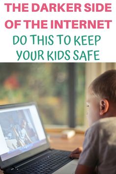 a young boy sitting in front of a laptop computer with the text, how to keep kids safe on the dark side of the internet do this to keep your kids safe