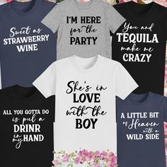 four t - shirts that say i'm here for the party and she is in love with the boy