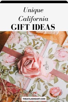 a gift box with a pink rose on it and the words unique california gift ideas