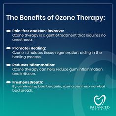 Ozone works to activate the immune system, improve circulation, and eliminate pathogens. Schedule an appointment at Balanced Dental today to discuss if Ozone Therapy is right for you. Let Dr. Jackson help you achieve a healthy, happy smile naturally! (772) 247-2407 | BalancedDentalFL.com #BalancedDental #OzoneTreatment #Dentist Gum Inflammation, Improve Circulation, Healing Process, Pain Free, Happy Smile, Reduce Inflammation