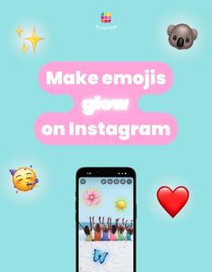 an instagram ad with the words make emojis glow on instagramm