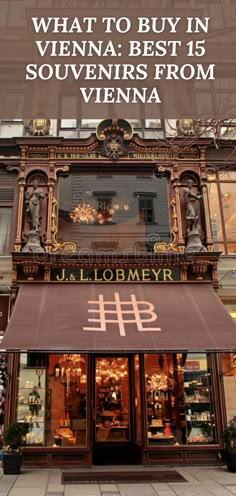 a store front with the words what to buy in vienna best from vienna