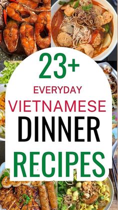 the cover of 23 + everyday vietnamese dinner recipes, with pictures of different dishes and text overlay