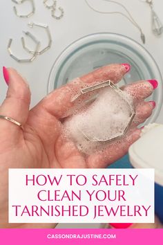 the ultimate guide to cleaning silver jewelry with household items in it and text overlay