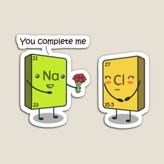 two stickers that say you complete me and have flowers in their hands with the same expression