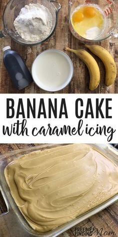 banana cake with caramel icing in a pan on a wooden table and ingredients to make it