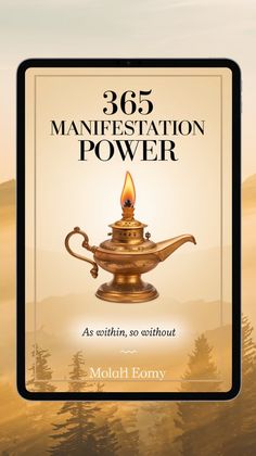 the book cover for 365 manfestation power, which features an image of a teapot with a candle on it