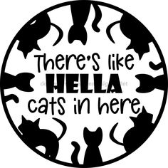 Wreath Sign, Funny Cat Sign, Pet Sign, DECOE-2101, Sign For Wreath, Round Sign, DecoExchange - DecoExchange® Disc Ideas, Cafe Signs, Positive Cards, Chair Socks, Cat Sign, Wood Door Hanger, Cats Black, Dog Cafe, Dog Salon