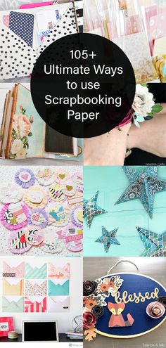 the ultimate way to use scrapbooking paper is with these easy crafts and projects