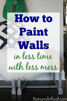 how to paint walls in less time with less mess