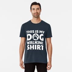 Get my art printed on awesome products. Support me at Redbubble #RBandME: https://www.redbubble.com/i/t-shirt/This-Is-My-Dog-Walking-shirt-by-AwesomeToBe/61747017.DYMRA?asc=u Dog Sitter Gift, Walker Dog, Not A Hugger, Fitness Funny, Mermaid Shirt, Dog Groomer, Animal Funny, Cute French Bulldog, I Love My Dog