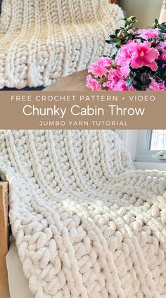 the chunky crochet blanket is shown with text overlay that reads, free crochet pattern video chunky cabin throw