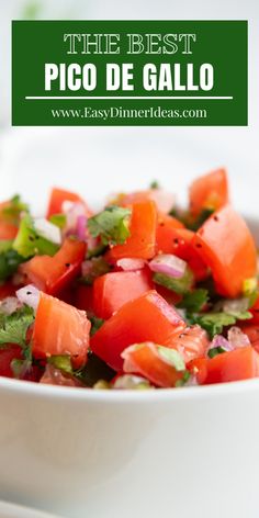 the best pico de gallo in a white bowl