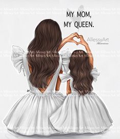 two women in white dresses making a heart shape with their hands and the words, my mom, my queen