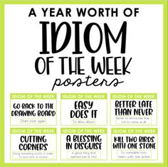 a poster that says, a year worth of idiom of the week posters with instructions