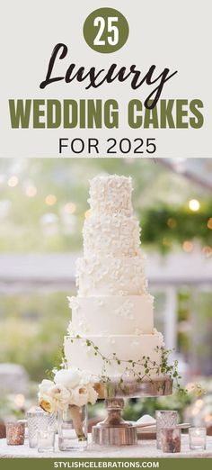 Luxury Wedding Cakes For 2025