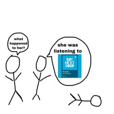 a cartoon drawing of two people with speech bubbles above their heads and the words, she was listening to boy next door