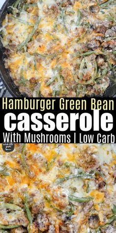 hamburger green bean casserole with mushrooms and low carb