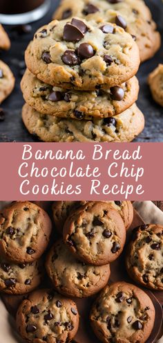 banana bread chocolate chip cookies are stacked on top of each other and in the middle