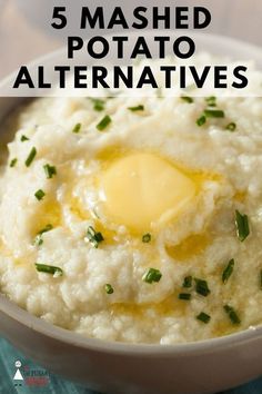 mashed potatoes with butter and parsley in a white bowl text reads 5 mashed potato alternatives