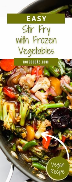 an easy stir fry with frozen vegetables is shown in the bottom right corner and on the left side