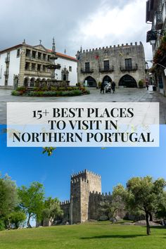 Discover 15+ Best Places To Visit In Northern Portugal Caldo Verde Soup, Verde Soup, Medieval Towns, Portugal Cities, Portugal Trip, Green Street