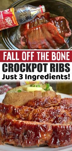 some ribs are on a plate with sauce and ketchup next to it is an advertisement for the bone crockpot ribs just 3 ingredients