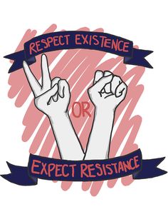 two hands holding up the peace sign with words respect, or expect resistance sticker