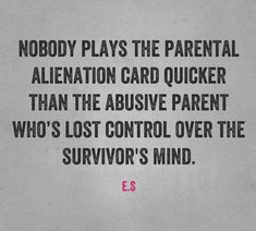 an image of a quote from e s lewis about the parental alienation card quicker