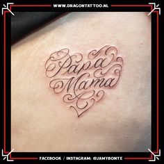 a heart shaped tattoo with the words papa mama on it