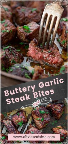 a fork is stuck into some steak bites on a plate with the words, buttery garlic steak bites