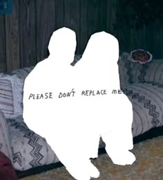 two people standing next to each other in front of a couch with the words please don't replace me on it